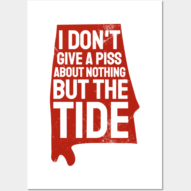 I Don't Give A Piss About Nothing But The Tide Wall Art by TikaNysden